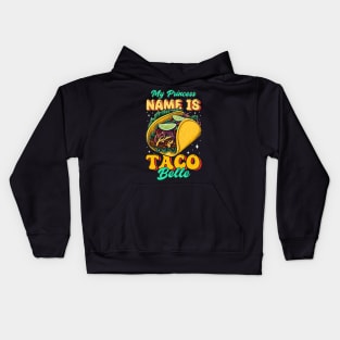 My Princess Name is Taco Belle Kids Hoodie